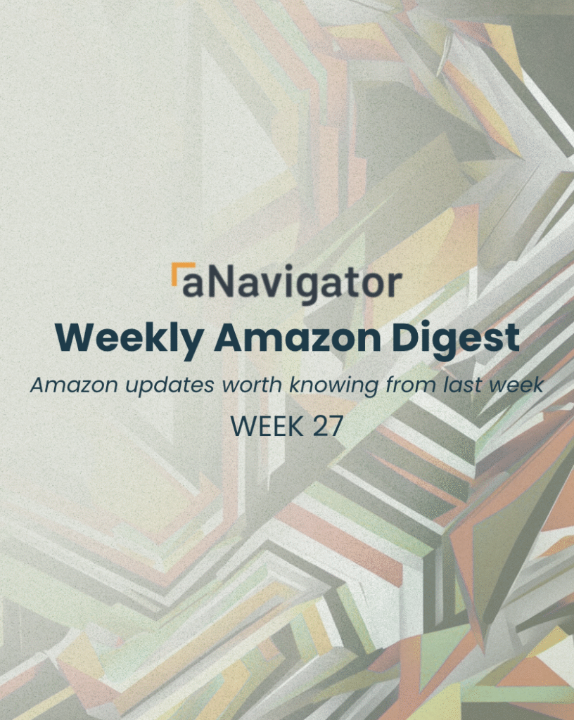 ANavigator Weekly Amazon Digest – Week 27