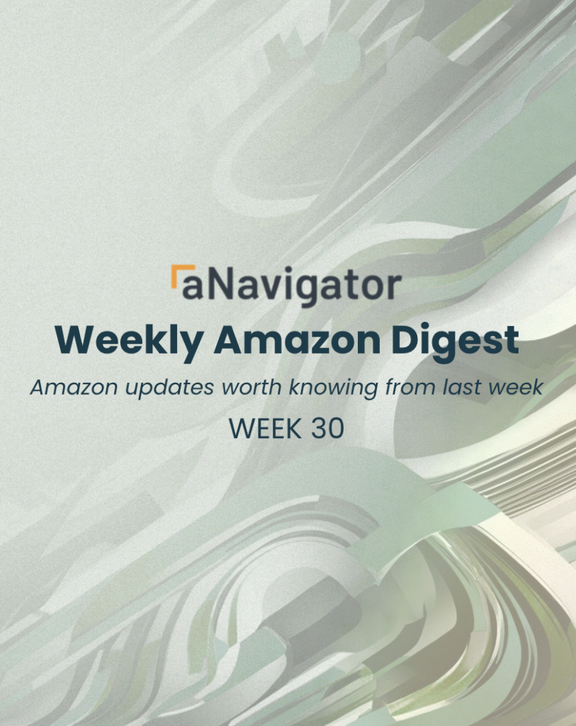ANavigator Weekly Amazon Digest — Week 30