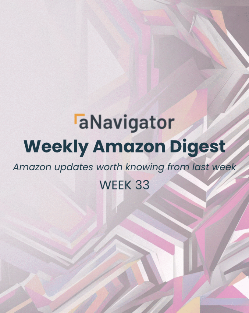 ANavigator Weekly Amazon Digest — Week 33