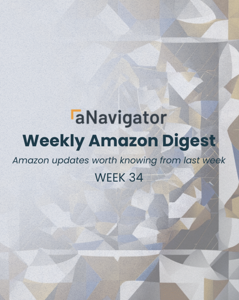 ANavigator Weekly Amazon Digest — Week 34