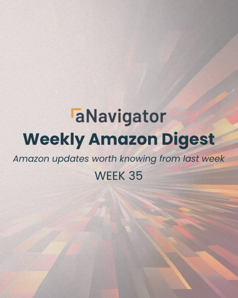 ANavigator Weekly Amazon Digest — Week 35